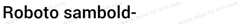 Roboto sambold字体转换